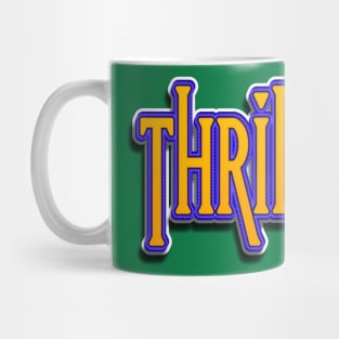 Thrill Mug